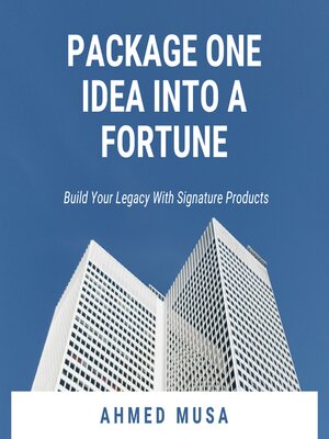 cover image of Package One Idea Into a Fortune
